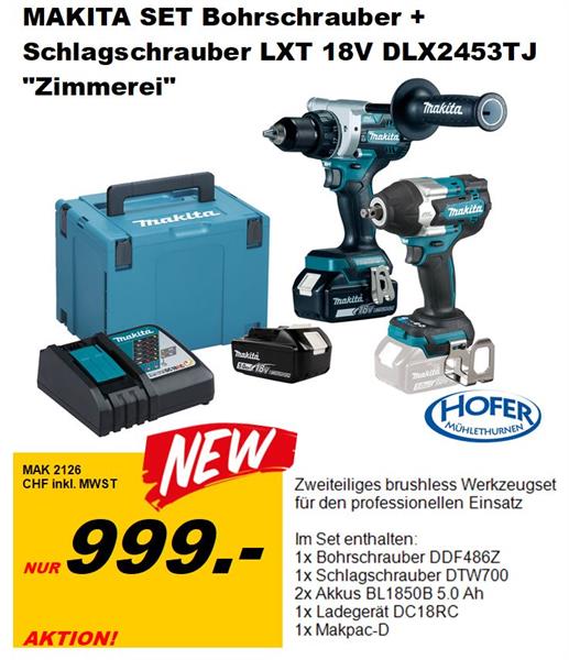 Makita Akku Profi-SET Bohrschrauber + Schlagschrauber LXT 18V DLX2453TJ  Zimmerei, Makita Shop - Aktionen - Hofer Mühlethurnen GmbH