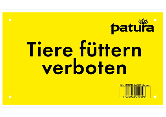PATURA Warnschild - Füttern verboten - 263